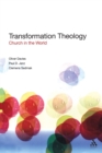 Image for Transformation theology  : a new paradigm of Christian living