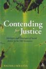 Image for Contending for justice  : ideologies and theologies of social justice in the Old Testament