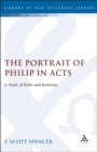 Image for The portrait of Philip in Acts: a study of roles and relations.