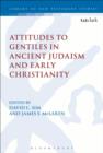 Image for Attitudes to Gentiles in ancient Judaism and early Christianity