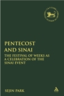 Image for Pentecost and Sinai: the Festival of Weeks as a celebration of the Sinai event