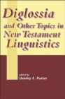 Image for Diglossia and other topics in New Testament linguistics
