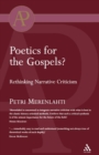 Image for Poetics for the gospels?  : rethinking narrative criticism
