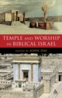 Image for Temple and worship in biblical Israel