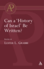 Image for Can a &#39;History of Israel&#39; Be Written?