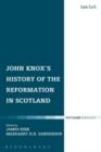 Image for John Knox&#39;s History of the Reformation in Scotland