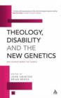 Image for Theology, disability and the new genetics  : why science needs the church