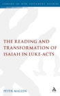 Image for The reading and transformation of Isaiah in Luke-Acts