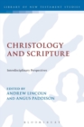 Image for Christology and scripture  : interdisciplinary perspectives