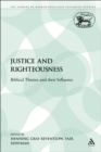 Image for Justice and Righteousness: Biblical Themes and their Influence