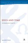 Image for Jesus and time: an interpretation of Mark 1.15