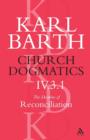 Image for Church Dogmatics The Doctrine of Reconciliation, Volume 4, Part 3.1