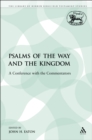 Image for Psalms of the Way and the Kingdom: A Conference with the Commentators