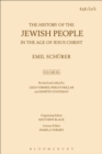 Image for The history of the Jewish people in the age of Jesus Christ (175 B.C.-A.D. 135)Volume III