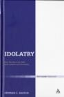 Image for Idolatry  : false worship in the Bible, early Judaism, and Christianity