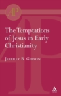 Image for Temptations of Jesus in Early Christianity