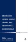 Image for Divine and Human Agency in Paul and His Cultural Environment