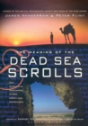 Image for The meaning of the Dead Sea scrolls  : their significance for understanding the Bible, Judaism, Jesus, and Christianity