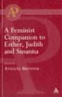 Image for A Feminist Companion to Esther, Judith and Susanna