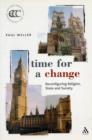 Image for Time for a change  : the establishment of the Church of England and the reconfiguration of religion, state, and society