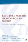 Image for Paul, Luke and the Graeco-Roman World : Essays in Honour of Alexander J.M. Wedderburn