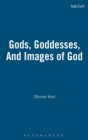 Image for Gods, goddesses, and images of God in ancient Israel