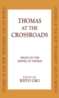 Image for Thomas at the Crossroads : Essays on the Gospel of Thomas