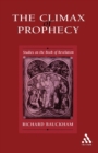 Image for The climax of prophecy  : studies on the Book of Revelation