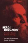 Image for Sergii Bulgakov  : towards a Russian political theology