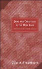 Image for Jews and Christians in the Holy Land  : Palestine in the fourth century