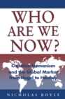 Image for Who Are We Now?: Christian Humanism : Christian Humanism And The Global Market