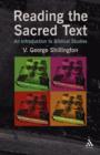 Image for Reading the Sacred Text : An Introduction in Biblical Studies