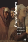 Image for Gospel women  : studies of the named women in the gospels
