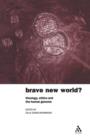 Image for Brave new world  : theology, ethics and the human genome