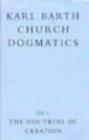 Image for Church Dogmatics : v.3 : The Doctrine of Creation