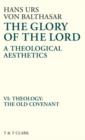 Image for Glory of the Lord VOL 6 : Theology: The Old Covenant
