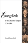 Image for Evangelicals in the Church of England 1734-1984.