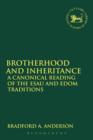 Image for Brotherhood and inheritance  : a canonical reading of the Esau and Edom traditions