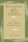 Image for Reclaiming the Bible for the church