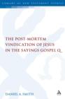 Image for The post-mortem vindication of Jesus in the sayings Gospel Q