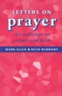 Image for Letters on prayer: an exchange on prayer and faith