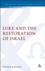 Image for Luke and the restoration of Israel