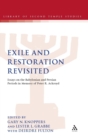 Image for Exile and Restoration Revisited : Essays on the Babylonian and Persian Periods in Memory of Peter R. Ackroyd