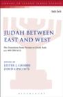 Image for Judah between East and West: the transition from Persian to Greek rule (ca. 400-200 BCE)