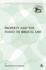 Image for Property and the Family in Biblical Law