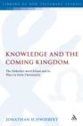 Image for Knowledge and the coming kingdom: the Didache&#39;s meal ritual and its place in early Christianity : 373
