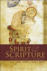 Image for Spirit and Scripture: Exploring a Pneumatic Hermeneutic