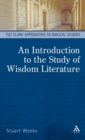 Image for An introduction to the study of wisdom literature