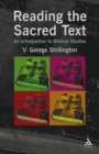 Image for Reading the Sacred Text: An Introduction in Biblical Studies