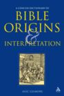 Image for Concise Dictionary of Bible Origins and Interpretation